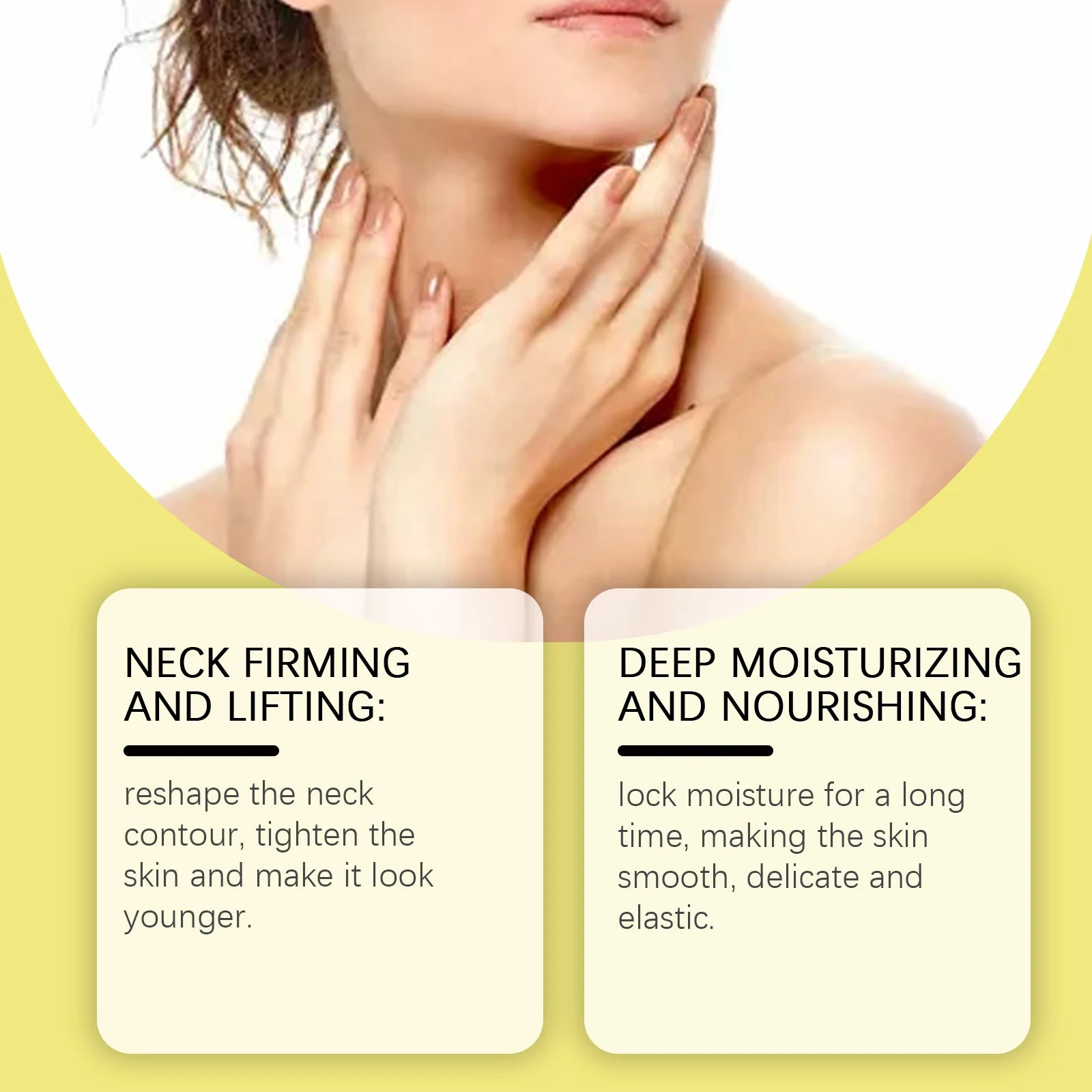 Neck Firming Cream: Moisturizes and nourishes, fades neck lines, firms skin, gently cares for the neck.